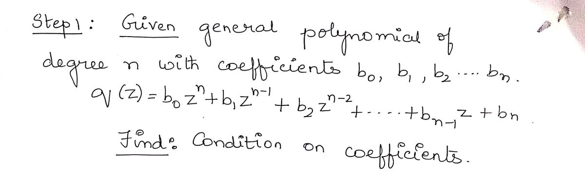 Answered Write A General Polynomial Q Z Of Bartleby