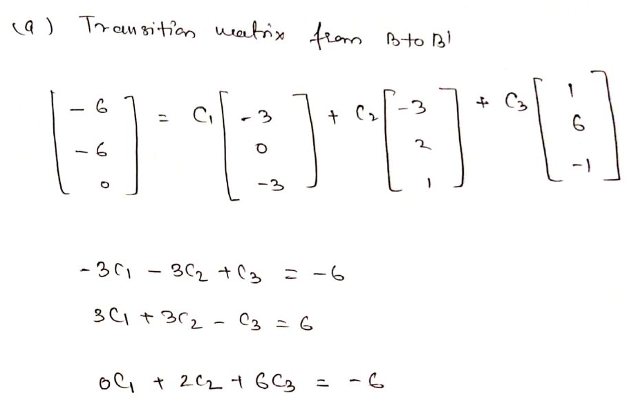 Answered: 1. Find the transition matrix from B to… | bartleby