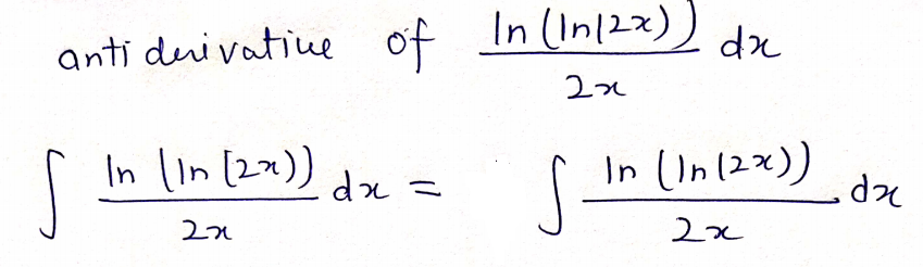 answered-antiderivative-of-ln-ln-2x-dx-2x-bartleby