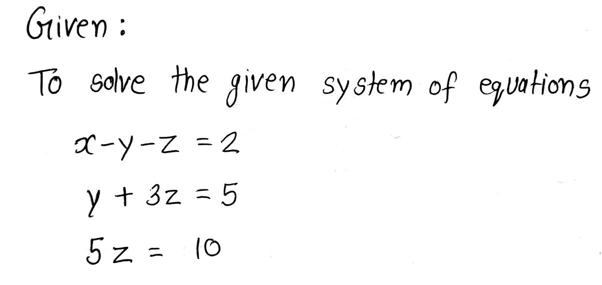 Answered Solve The System X Y Z 2 Y 3z 5 Bartleby