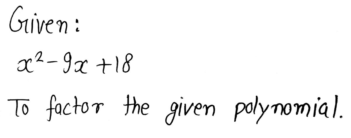 answered-factor-completely-x2-9x-18-or-bartleby