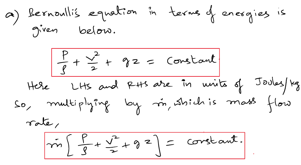 Answered: Express The Bernoulli Equation In Three… | Bartleby