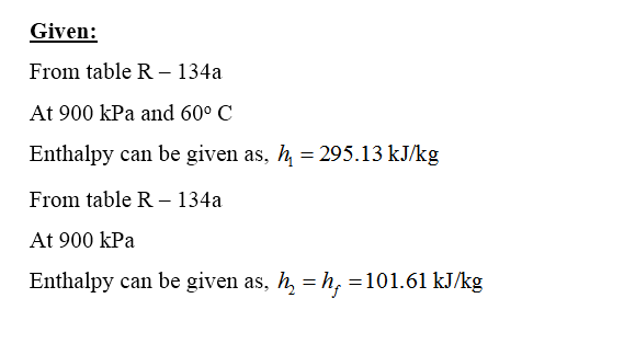 Answered: Refrigerant-134a Enters The Condenser… | Bartleby