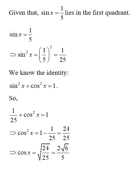 Answered: If sinx=15, x in quadrant I, then find… | bartleby