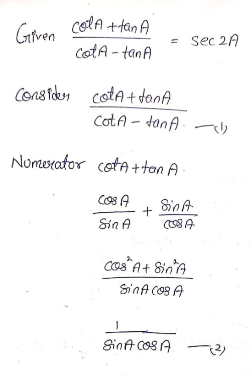 Answered: cotA+tanA Prove that sec2A. cotA - tanA | bartleby