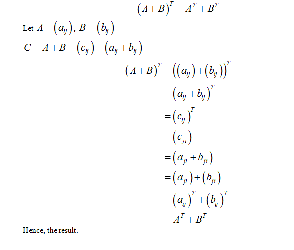 Answered: Prove that (A+B)T=AT+BT | bartleby