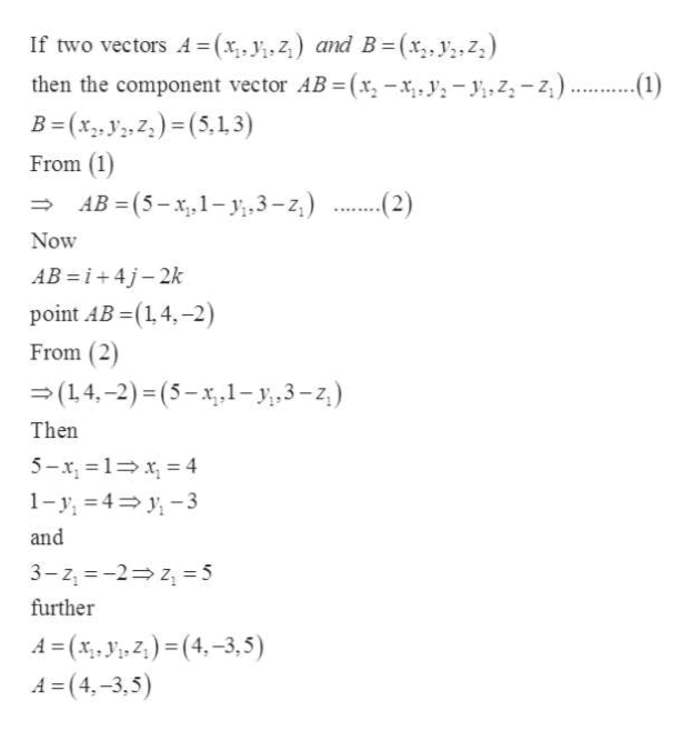 Answered If Vector Ab I 4j 2k And B Is The Bartleby