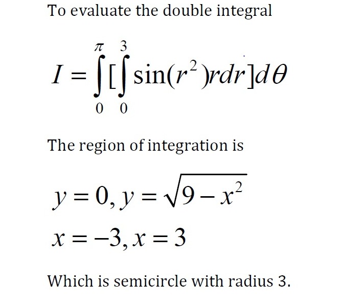 Answered: 9-x 4. Evaluate ſ, S sin(x² + y²) dy dx | bartleby