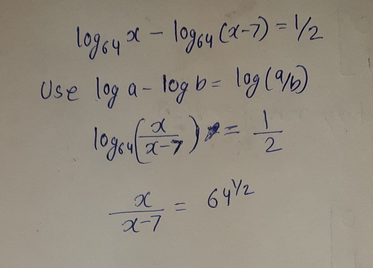 Answered: log64 x − log64(x − 7) = 1/2 | bartleby