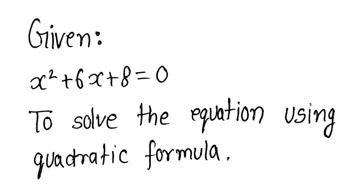 answered-explain-how-to-solve-x2-6x-8-0-bartleby