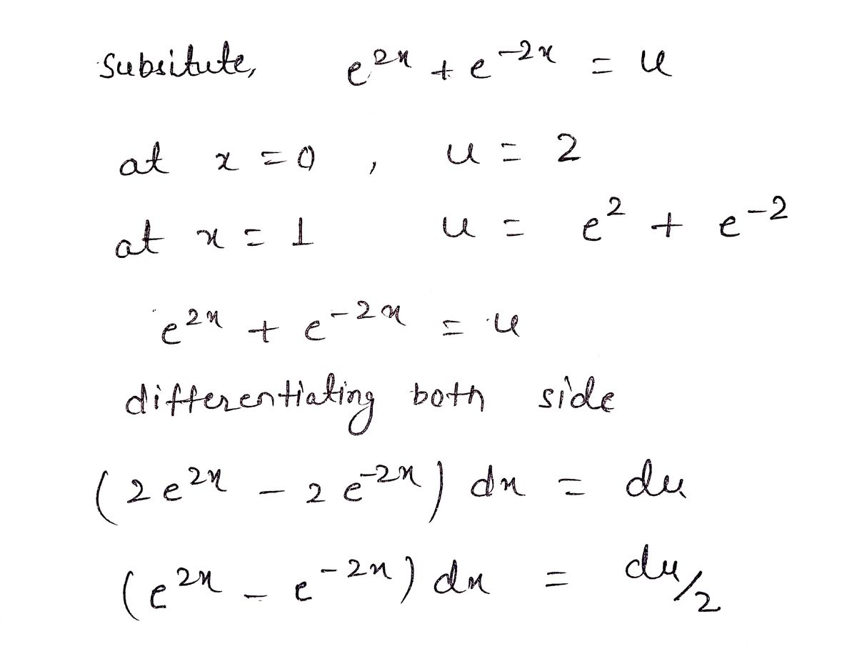 Answered: 1 e2x – e-2x dx = e2x + e-2x Hint: Try… | bartleby