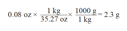 Answered: If she eats 0.08 oz how many grams of… | bartleby