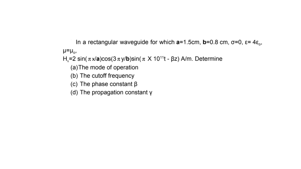 Answered In A Rectangular Waveguide For Which Bartleby