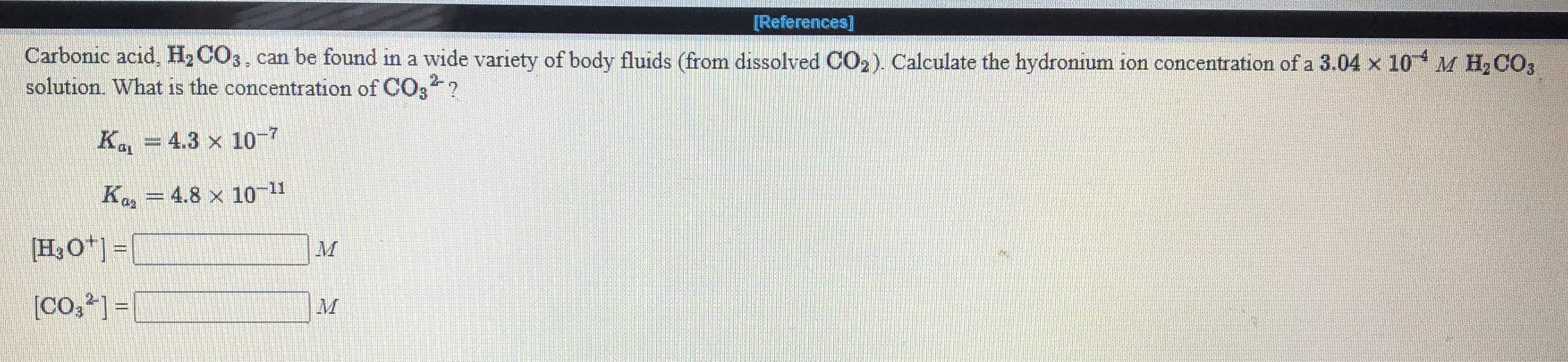 Answered Carbonic acid, H2CO3, can be found in a… bartleby