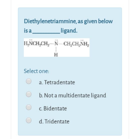 Answered Diethylenetriammine As Given Below Isa Bartleby
