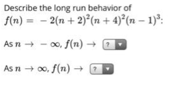 Answered Describe The Long Run Behavior Of F N Bartleby