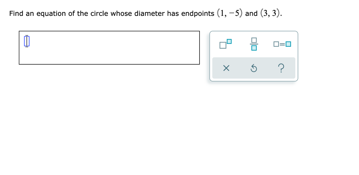 write the equation of a circle whose diameter has endpoints