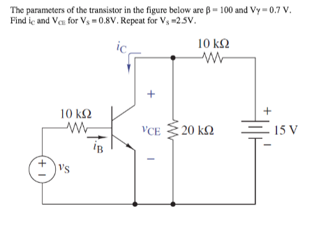 Answered The Parameters Of The Transistor In The Bartleby