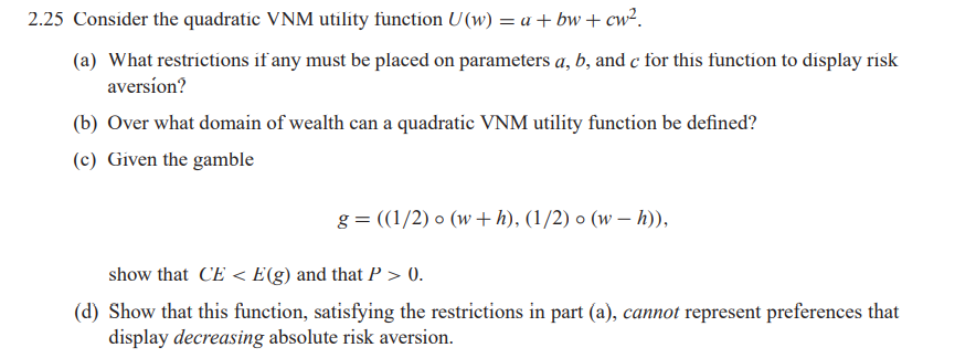 Answered 2 25 Consider The Quadratic Vnm Utility Bartleby