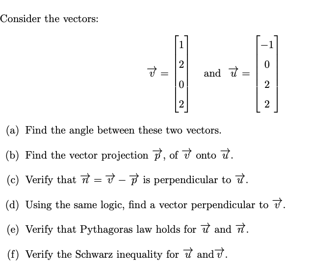 Answered: Consider the vectors: 1 and 7 %3D 2 2… | bartleby