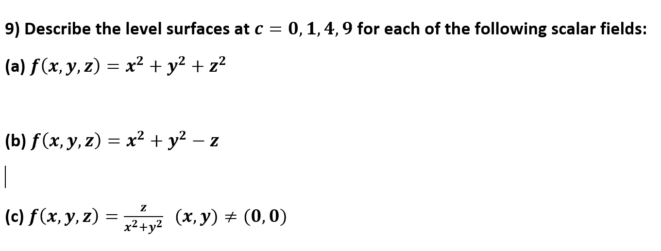 Answered 9 Describe The Level Surfaces At C Bartleby