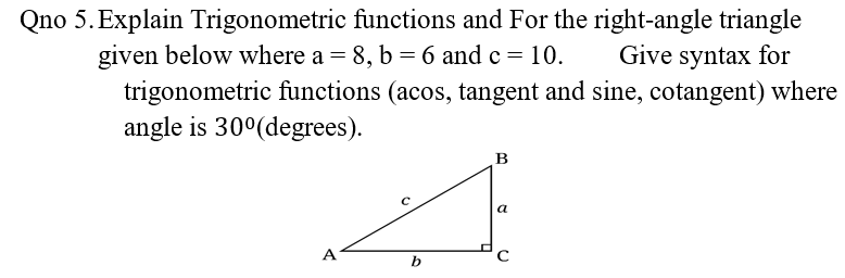 Answered: Qno 5. Explain Trigonometric functions… | bartleby