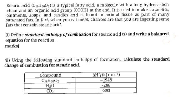 Answered Stearic Acid C18h 3 02 Is A Typical Bartleby