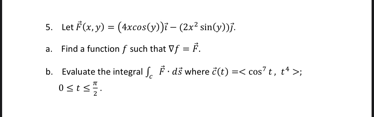 Answered 5 Let F X Y 4xcos Y I 2x Bartleby