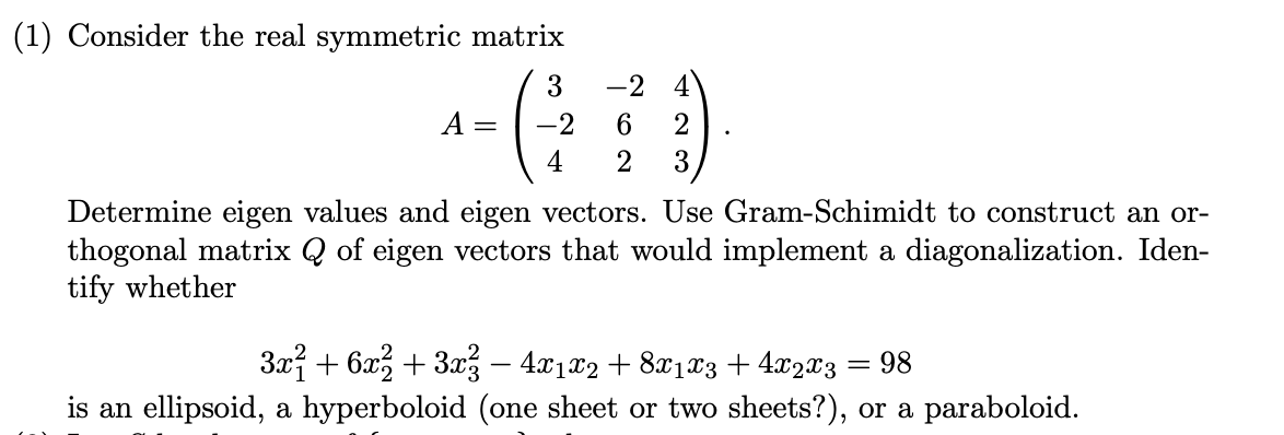 Answered Consider The Real Symmetric Matrix 3 2… Bartleby