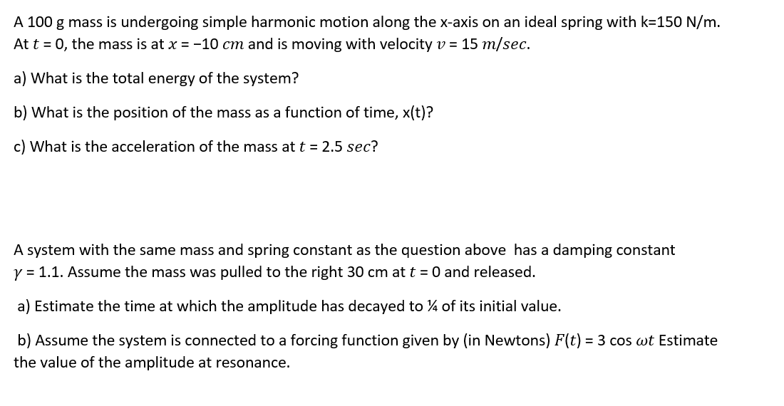 Answered A 100 G Mass Is Undergoing Simple Bartleby