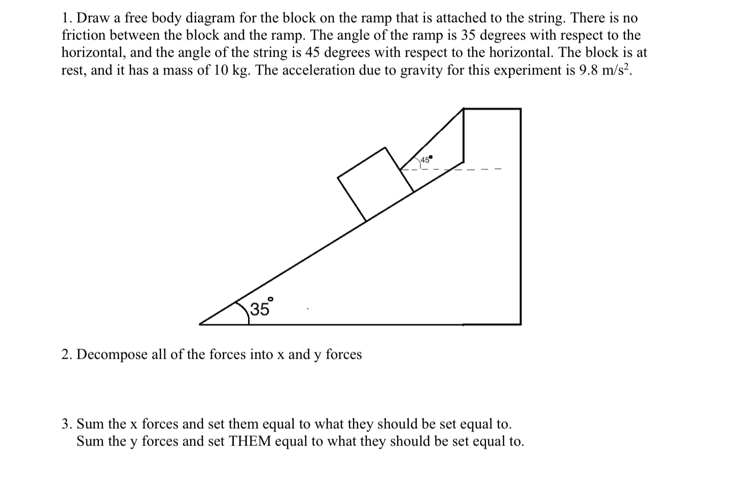 Answered 1. Draw a free body diagram for the… bartleby