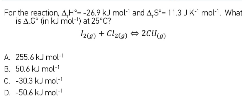 Answered: For the reaction, A,H°= -26.9 kJ mol-'… | bartleby