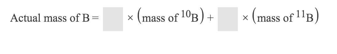 Answered: Actual Mass Of B = Mass Of 10B Mass OfB… | Bartleby