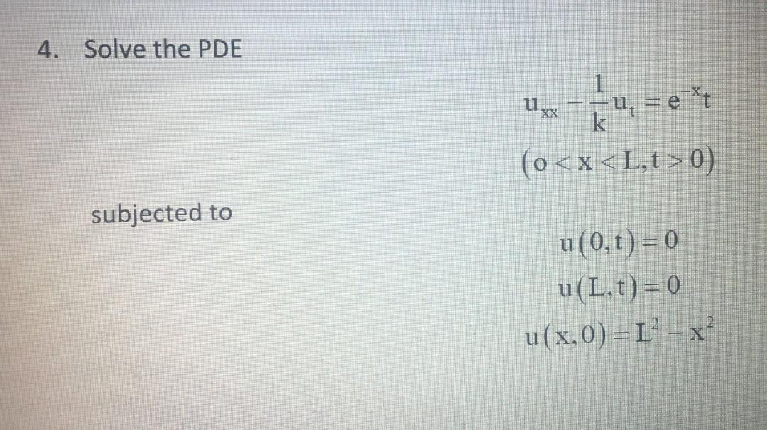 Answered 4 Solve The Pde U E T K O 0 Bartleby