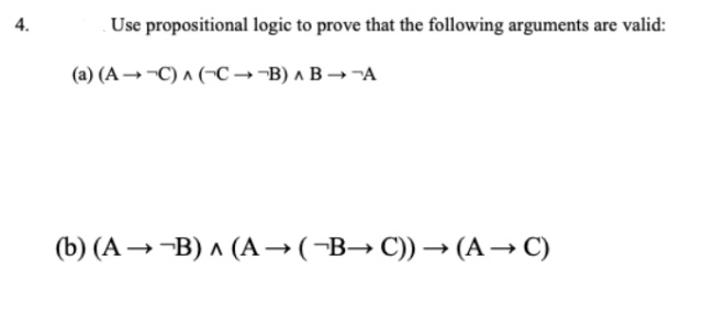 Answered: Use Propositional Logic To Prove That… | Bartleby