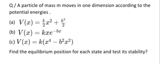 Answered Q A Particle Of Mass M Moves In One Bartleby