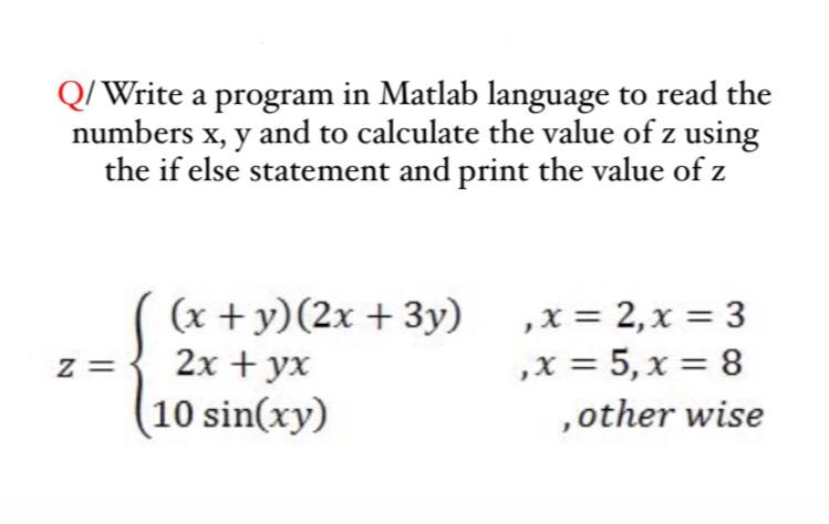 Answered Q Write A Program In Matlab Language Bartleby