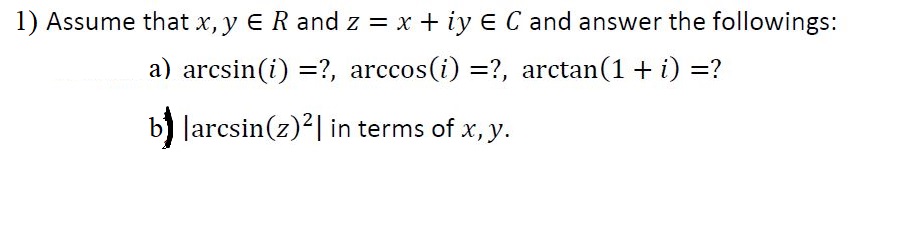 Answered 1 Assume That X Y E R And Z X Iy Bartleby