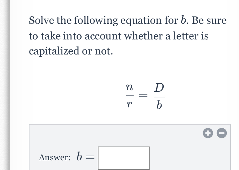 Answered: Solve The Following Equation For B. Be… | Bartleby