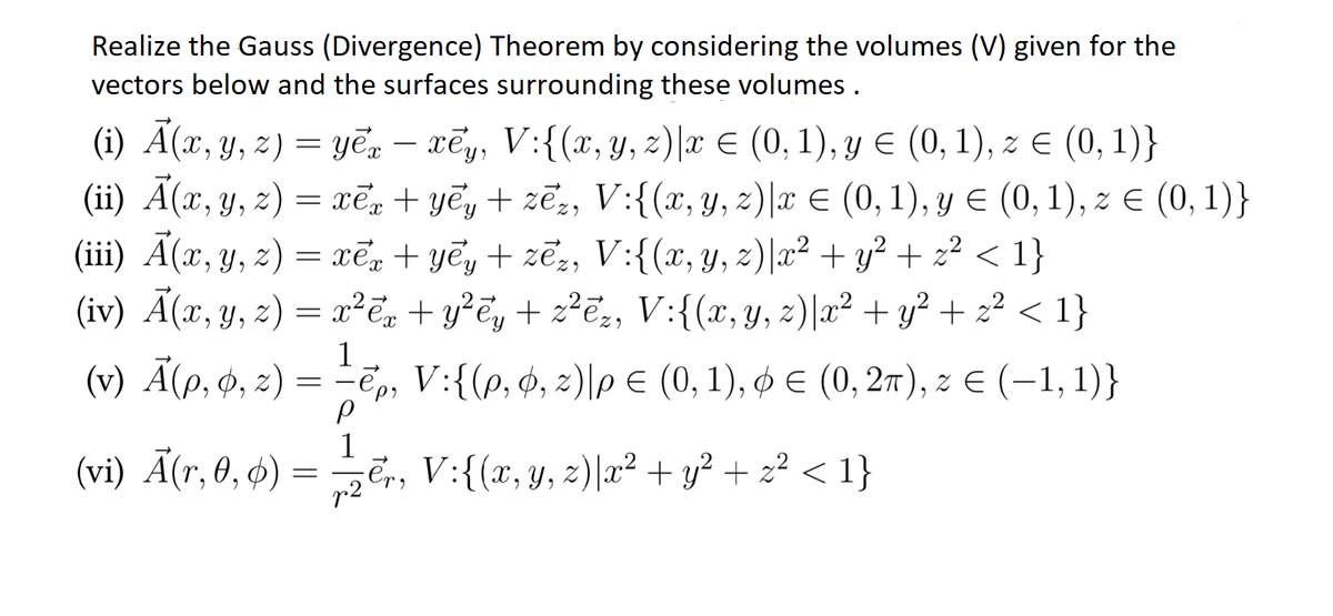 Answered Realize The Gauss Divergence Theorem Bartleby