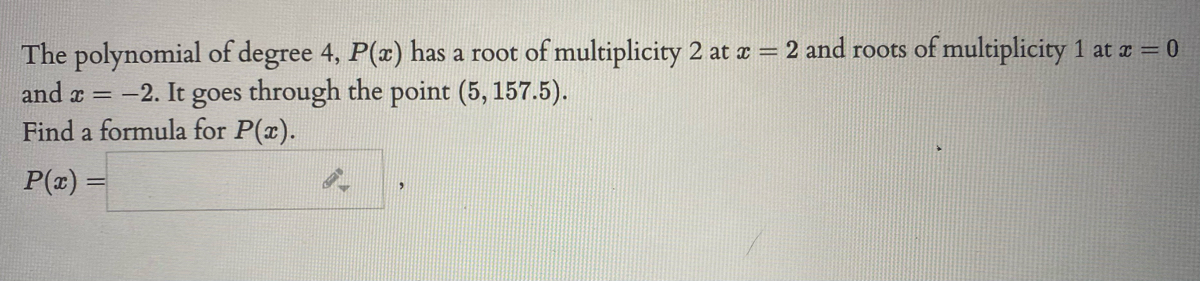 Answered: The polynomial of degree 4, P(x) has a… | bartleby