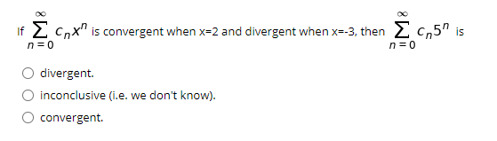 Answered If 2 Cnx Is Convergent When X 2 And Bartleby