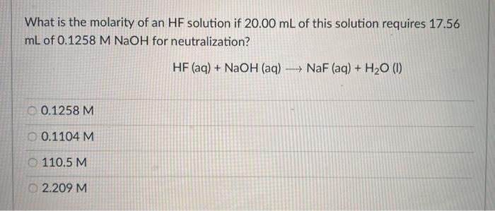 Answered: What is the molarity of an HF solution… | bartleby