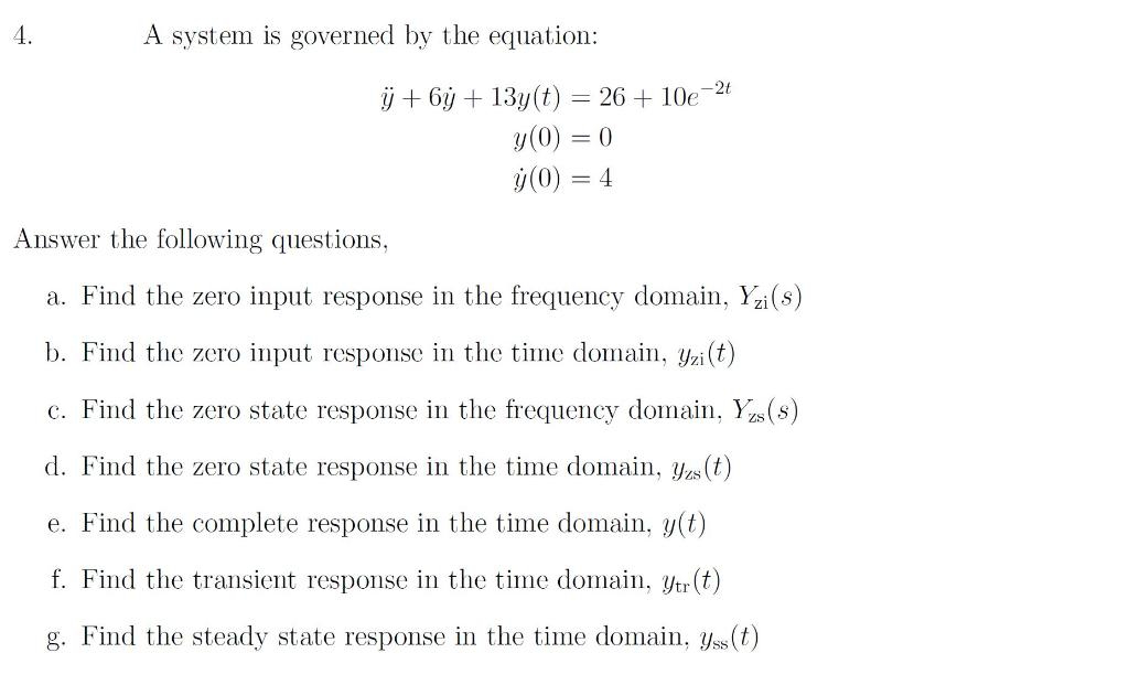 Answered 4 A System Is Governed By The Bartleby