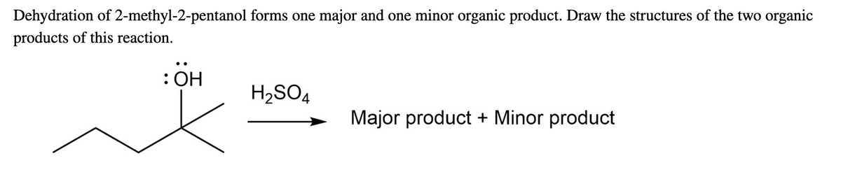 Answered: Dehydration of 2-methyl-2-pentanol… | bartleby