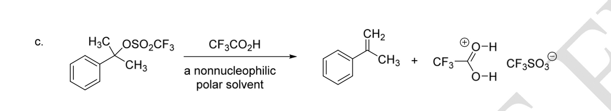 Answered: CH2 H3C OSO2CF3 С. CF3CO2H O-H `CH3… | bartleby