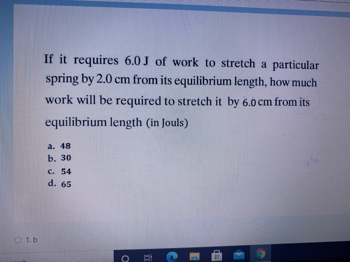 Answered If It Requires 6 0 J Of Work To Stretch Bartleby