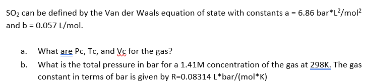 Answered So2 Can Be Defined By The Van Der Waals Bartleby