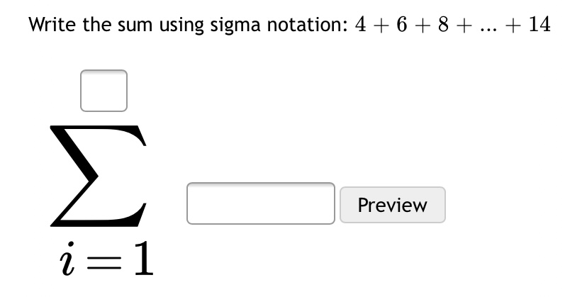 Answered: Write The Sum Using Sigma Notation: 4 +… | Bartleby