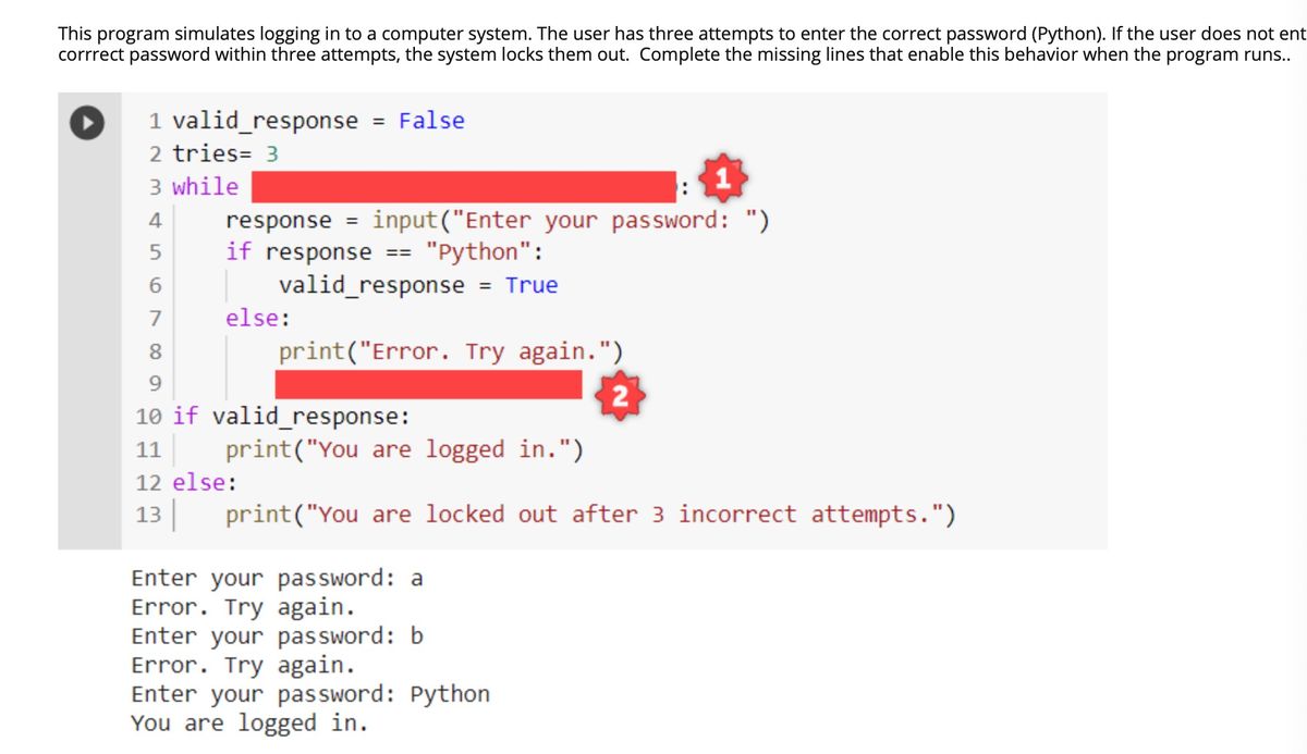 Answered: This program simulates logging in to a… | bartleby